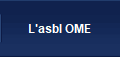 L'asbl OME